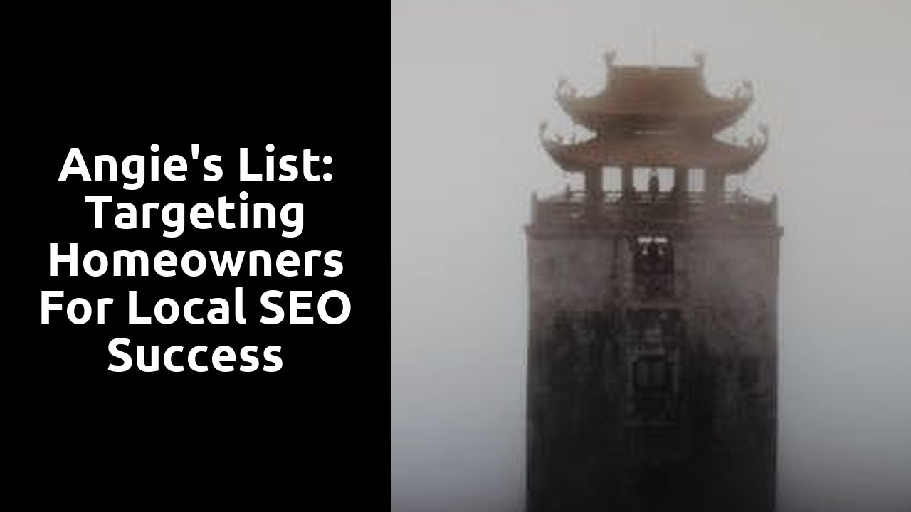 Angie's List: Targeting Homeowners for Local SEO Success