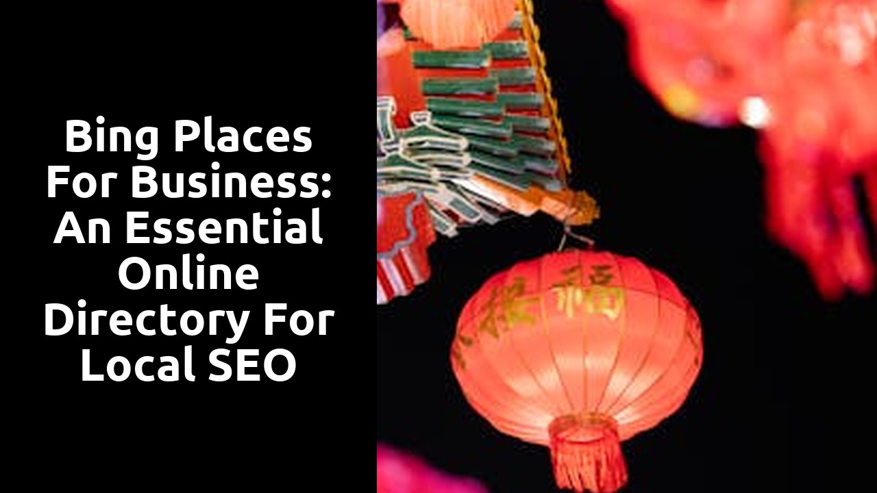 Bing Places for Business: An Essential Online Directory for Local SEO