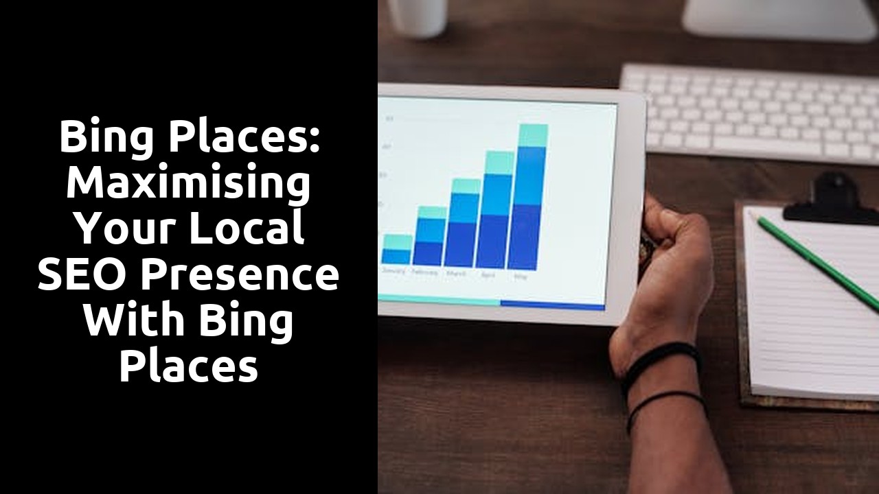 Bing Places: Maximising your local SEO presence with Bing Places