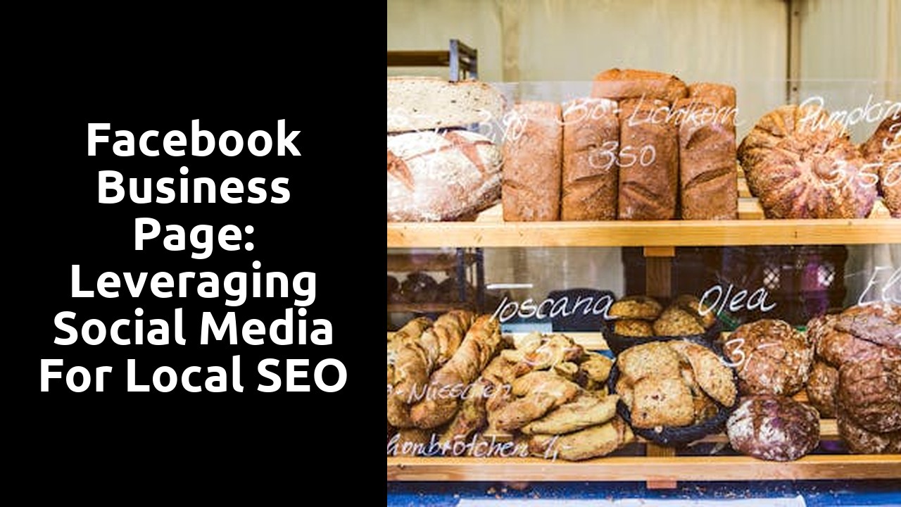 Facebook Business Page: Leveraging Social Media for Local SEO