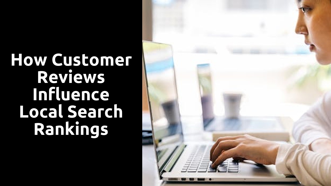 How Customer Reviews Influence Local Search Rankings