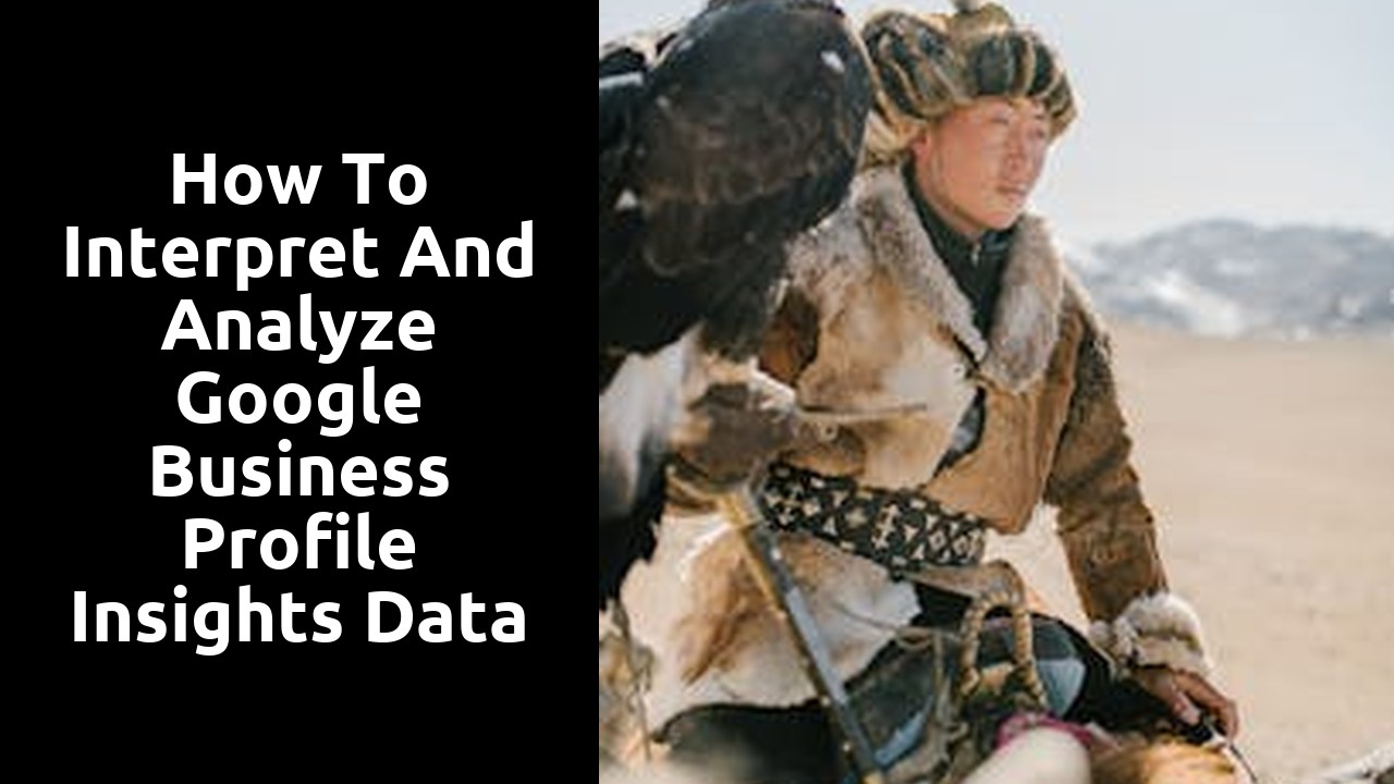 How to Interpret and Analyze Google Business Profile Insights Data