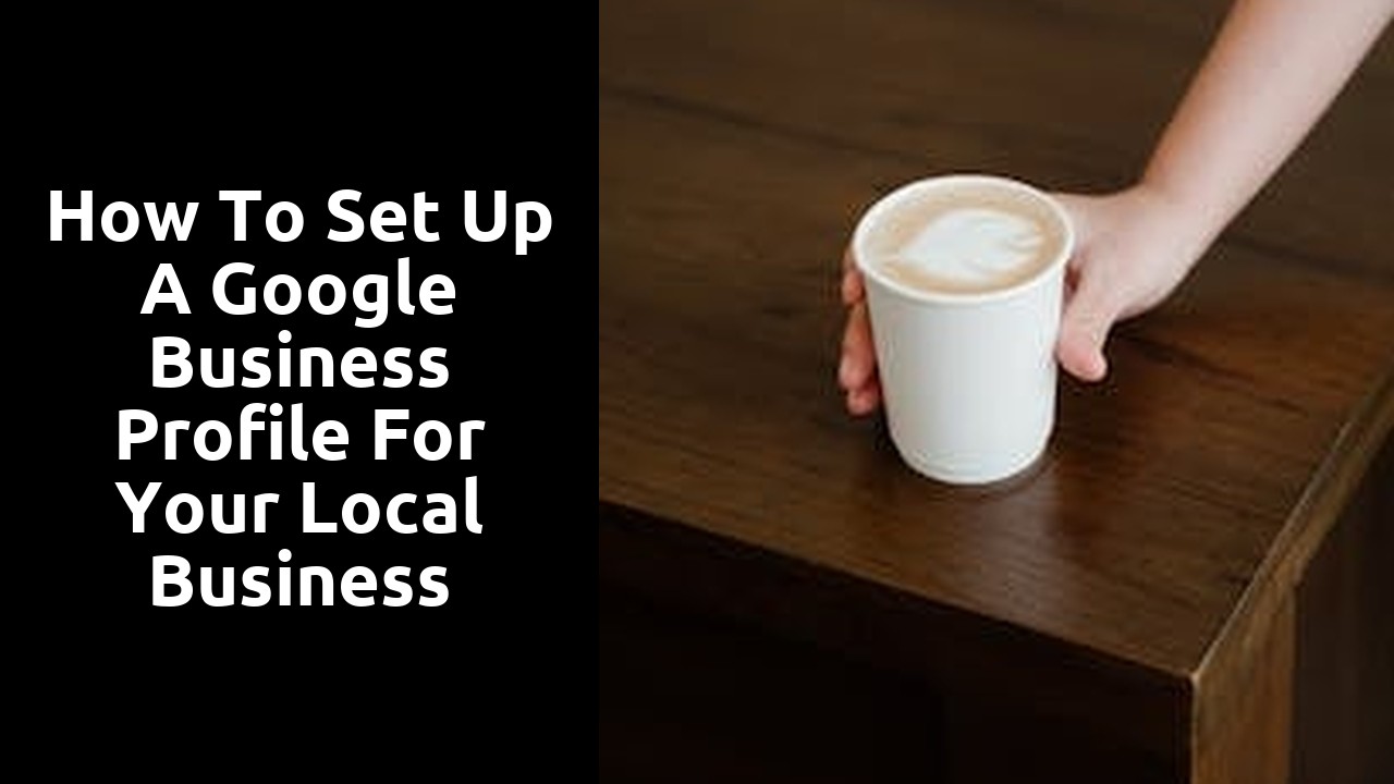 How to set up a Google Business Profile for your local business