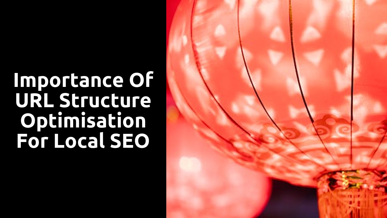 Importance of URL structure optimisation for local SEO
