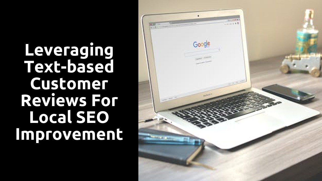 Leveraging text-based customer reviews for local SEO improvement