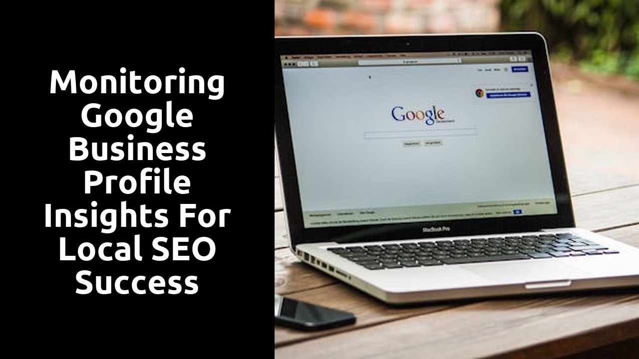 Monitoring Google Business Profile Insights for Local SEO Success
