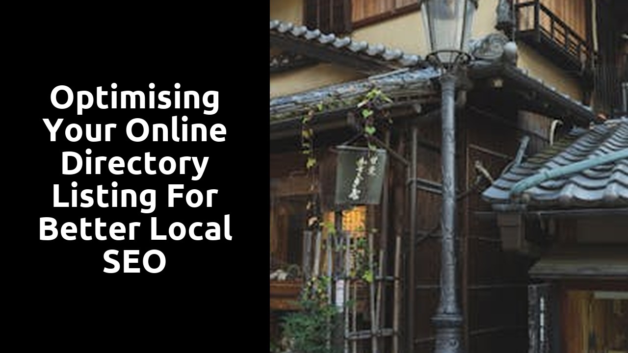optimising Your Online Directory Listing for Better Local SEO