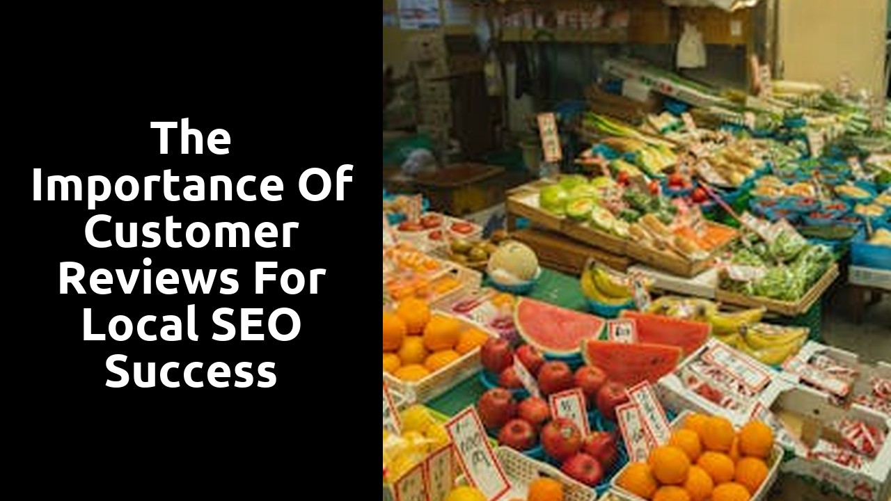 The Importance of Customer Reviews for Local SEO Success