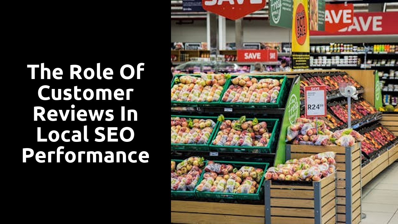 The Role of Customer Reviews in Local SEO Performance