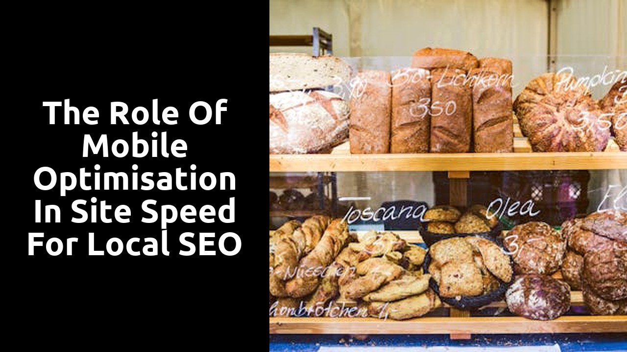 The Role of Mobile optimisation in Site Speed for Local SEO