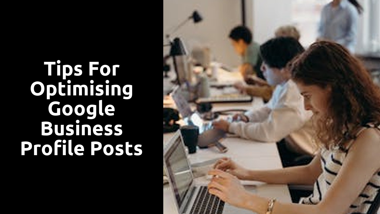 Tips for optimising Google Business Profile Posts