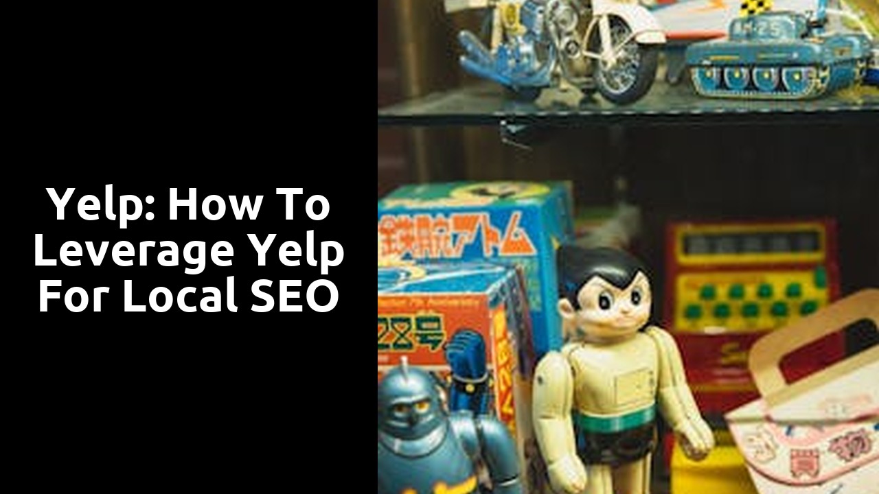 Yelp: How to leverage Yelp for local SEO